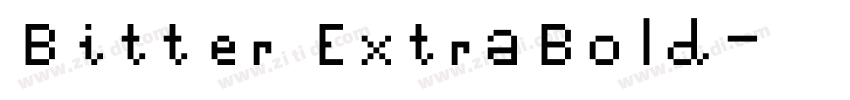 Bitter ExtraBold字体转换